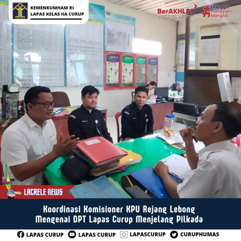 Lapas Curup Terima Kordinasi KPU RL Guna Data Pemilih Kepala Daerah