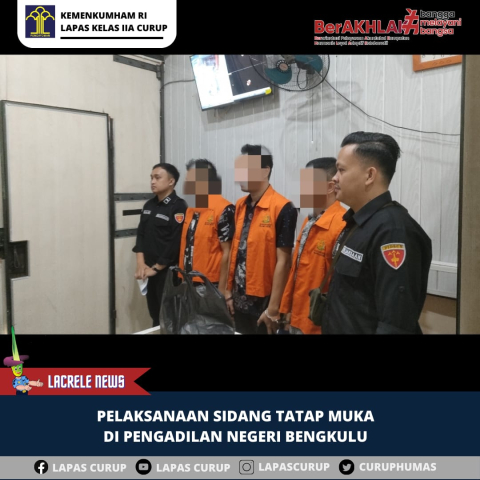 Tiga Warga Binaan Lapas Curup Hadiri Persidangan