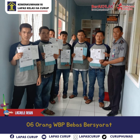Enam Orang Warga Binaan Lapas Curup Bebas, Penuhi Hak Integrasi