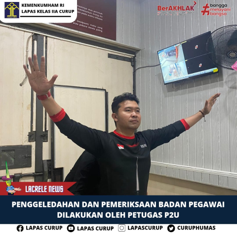 Lapas Curup Lakukan Penggeledahan Barang dan Orang Saat Masuk Melalui Pintu Utama