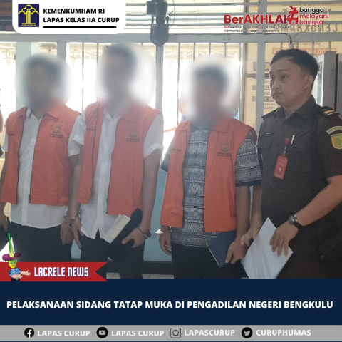 Izin Keluar Ikut Persidangan, Ini Prosedur Warga Binaan Lapas Curup 