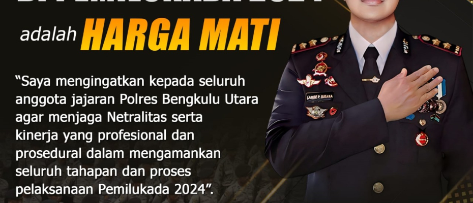 Kapolres Bengkulu Utara Tegaskan Netralitas Polri di Pemilukada 2024 "Harga Mati"