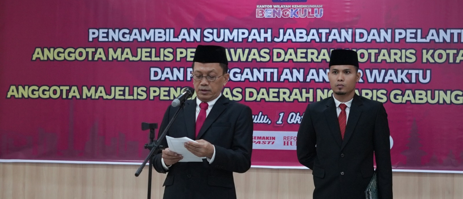 Santosa Kakanwil Kemenkumham Bengkulu Lantik Anggota Majelis Pengawas Daerah Notaris Kota dan Anggota PAW